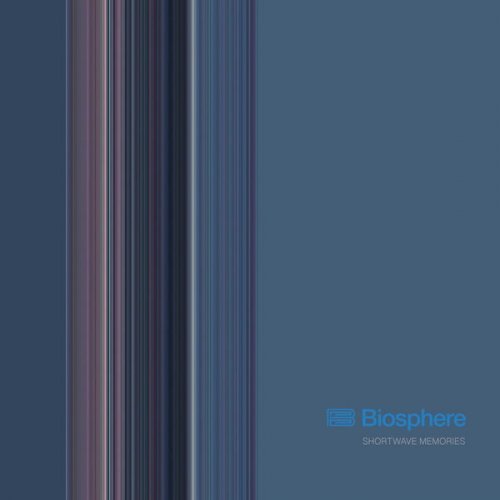 Biosphere - Shortwave Memories (2022)