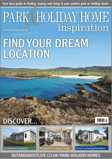 Park &amp; Holiday Homes Inspiration Magazine - Issue 19, 2022