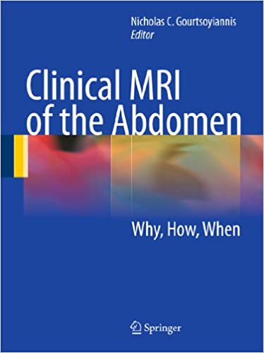 Clinical MRI of the Abdomen: Why, How, When
