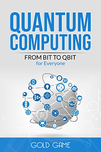 Quantum Computing From Bit to Qbit for Everyone