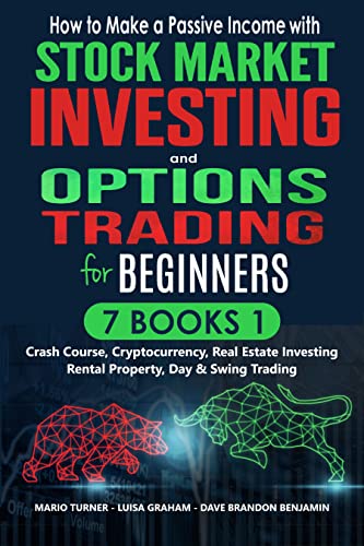 How to Make a Passive Income with Stock Market Investing and Options Trading for Beginners: 7 Books in 1
