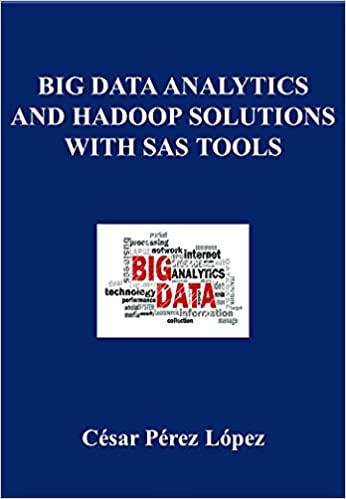 BIG DATA ANALYTICS AND HADOOP SOLUTIONS WITH SAS TOOLS