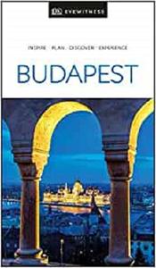 DK Eyewitness Budapest (Travel Guide) (True PDF)
