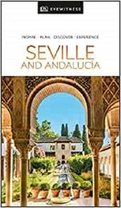 DK Eyewitness Seville and Andalucia 2020 (True PDF)