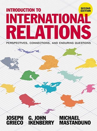 Introduction to International Relations: Perspectives, Connections, and Enduring Questions, 2nd Edition