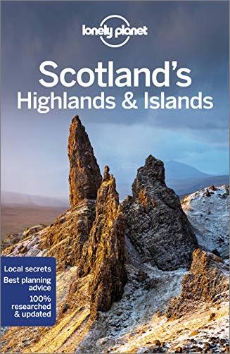 Lonely Planet Scotland's Highlands &amp; Islands, 5th Edition