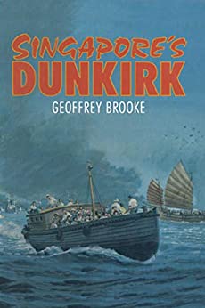 Singapore's Dunkirk: The Aftermath of the Fall