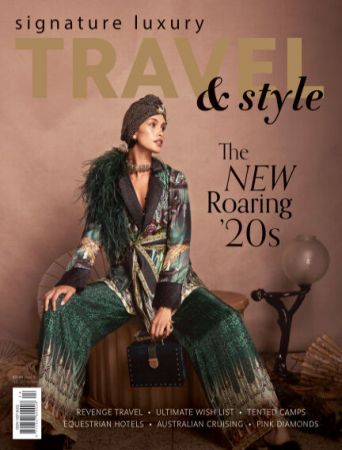 Signature Luxury Travel &amp; Style - Volume 39, 2021