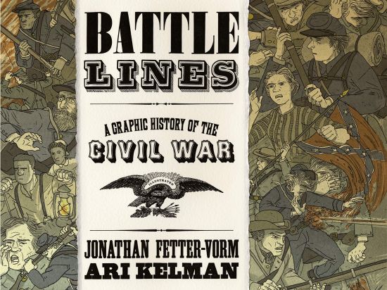 Battle Lines  A Graphic History of the Civil War