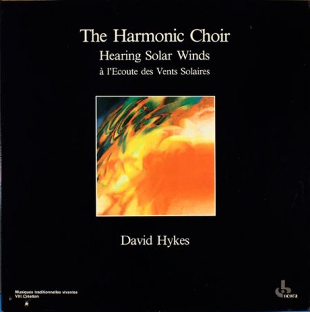 The Harmonic Choir / David Hykes - Hearing Solar Winds / À L'Ecoute Des Vents Solaires (1983) (FLAC)