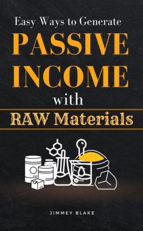 Passive Income with Raw Materials