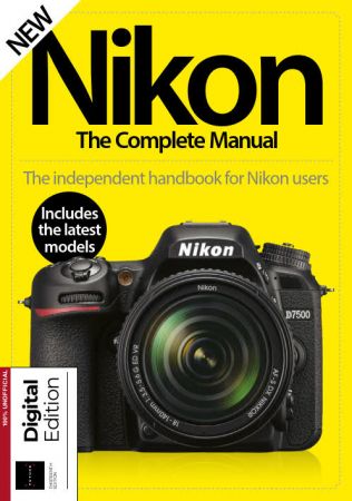 Nikon The Complete Manual - 13th Edition, 2021 (True PDF)