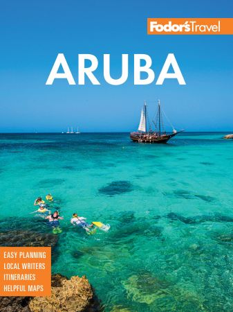 Fodor's InFocus Aruba (Full-color Travel Guide), 9th Edition
