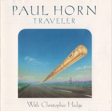 Paul Horn With Christopher Hedge - Traveler (1987) (FLAC)