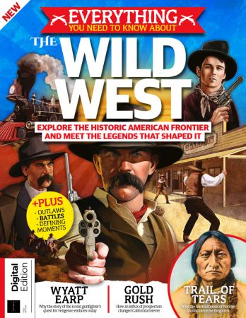 Everything You Need to Know About The Wild West - First Edition 2021