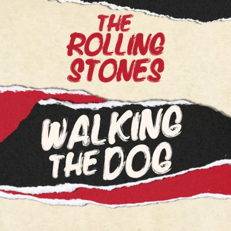 The Rolling Stones - Walking The Dog (2022)