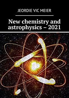 New chemistry and astrophysics – 2021