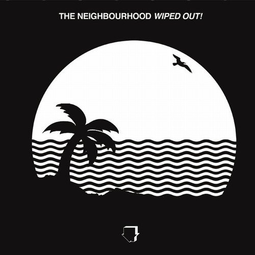 The Neighbourhood - Wiped Out! (2015)24/48 Hi-Res
