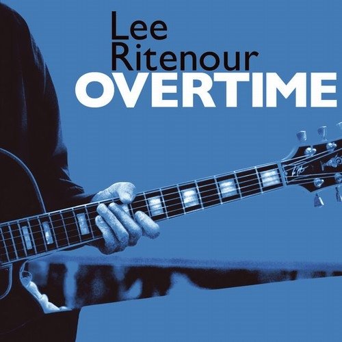 Lee Ritenour - Overtime (2005)24/48 Hi-Res