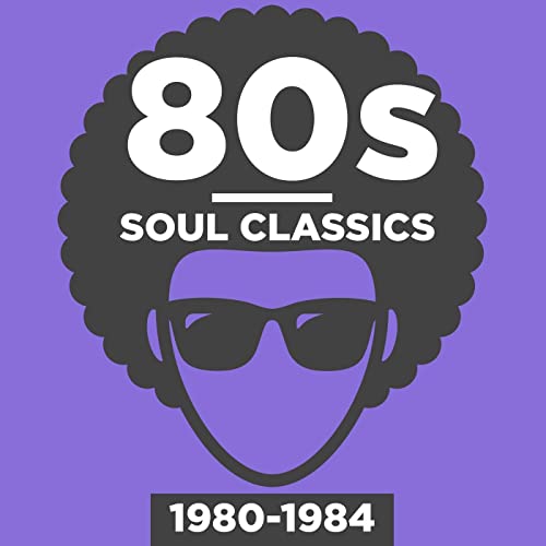 VA - 80s Soul Classics 1980-1984 (2018) MP3