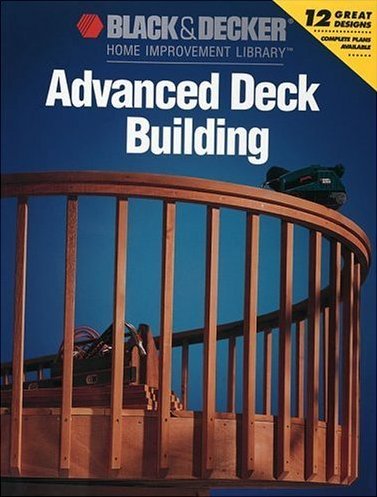 Black &amp; Decker Advanced Deck Building
