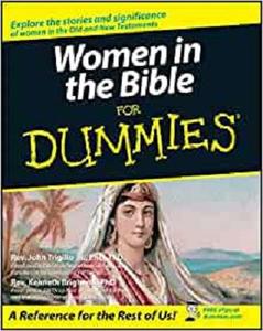 Women in the Bible For Dummies