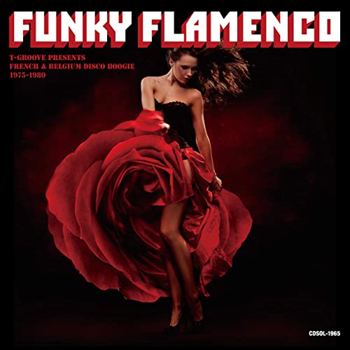 VA - Funky Flamenco: T-Groove Presents French &amp; Belgium Disco Boogie 1975-1980 (2021)