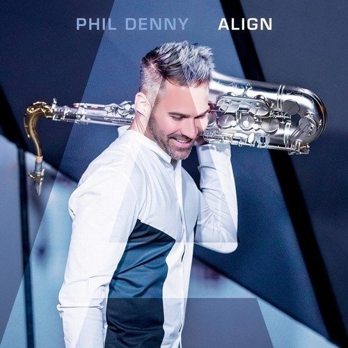 Phil Denny - Align (2018)24/48 Hi-Res