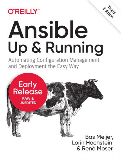 Ansible: Up and Running, 3rd Edition (Sixth Early Release)