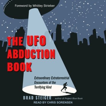 The UFO Abduction Book: Extraordinary Encounters of the Terrifying KindAudiobook