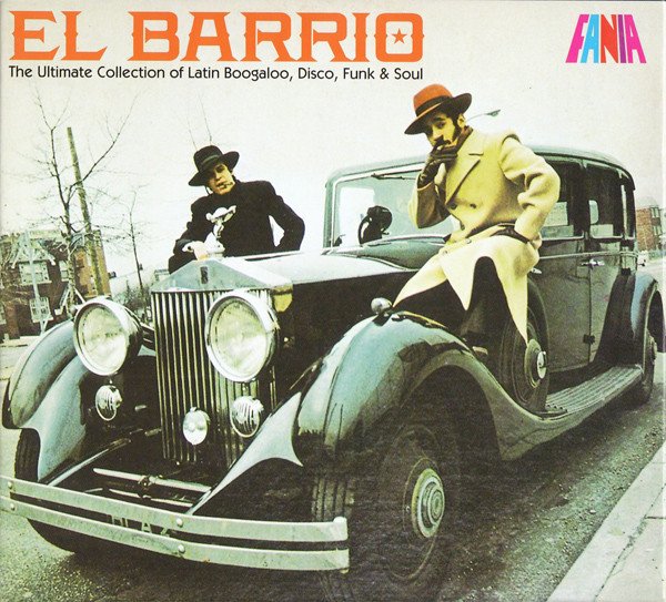 VA - El Barrio: The Ultimate Collection of Latin Boogaloo, Disco, Funk &amp; Soul (2011)