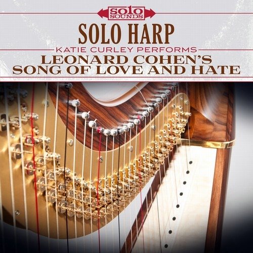 Solo Harp - Leonard Cohen's Songs of Love and Hate (2017)24/48 Hi-Res