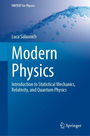 Modern Physics  Introduction to Statistical Mechanics, Relativity, and Quantum Physics