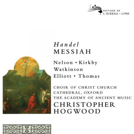 Nelson, Kirkby, Watkinson, Elliott, Thomas, AAM, Hogwood - Handel Messiah (Remastered) (1991/2014) (Hi-Res) FLAC/MP3