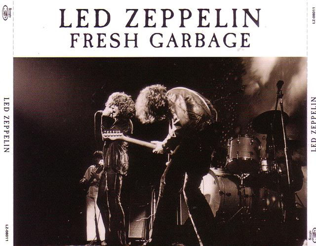 Led Zeppelin - Fresh Garbage (2008)