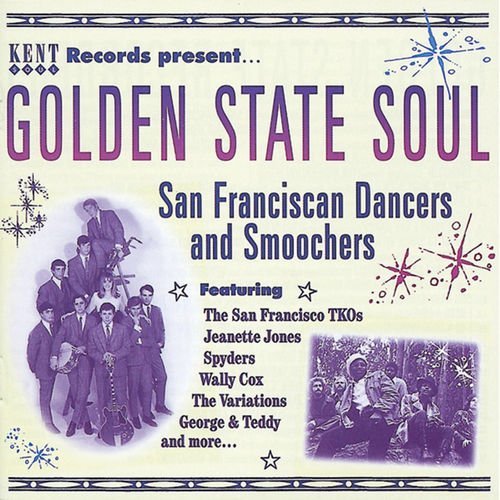 VA - Golden State Soul: San Franciscan Dancers &amp; Smoochers (2000)