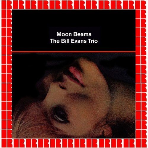 The Bill Evans Trio - Moon Beams (1962)24/48 Hi-Res
