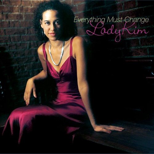 Lady Kim - Everything Must Change (2005)24/48 Hi-Res