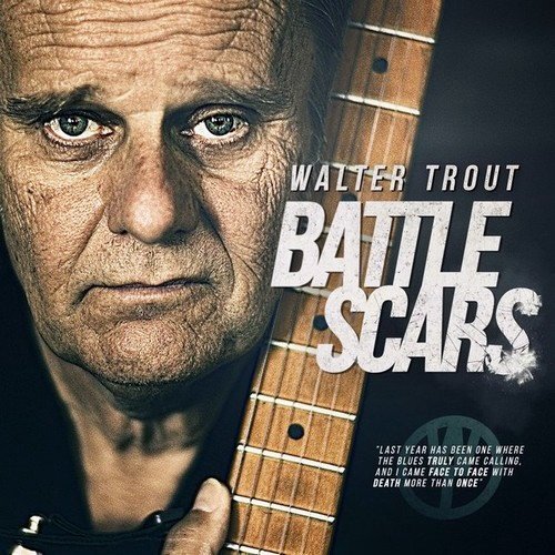 Walter Trout - Battle Scars (Deluxe Edition) (2015)24/48 Hi-Res