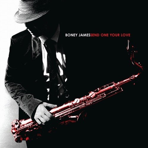 Boney James - Send One Your Love (2009)24/48 Hi-Res