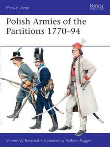 Polish Armies of the Partitions 1771 94