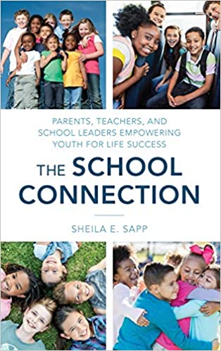 The School Connection  Parents, Teachers, and School Leaders Empowering Youth for Life Success