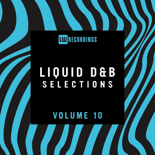VA - Liquid Drum &amp; Bass Selections Vol.10 (2022)