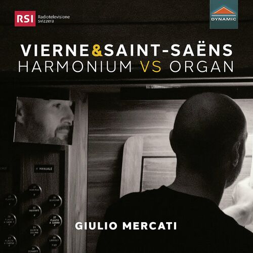 Giulio Mercati - Vierne &amp; Saint-Saëns: Harmonium vs. Organ (2022)