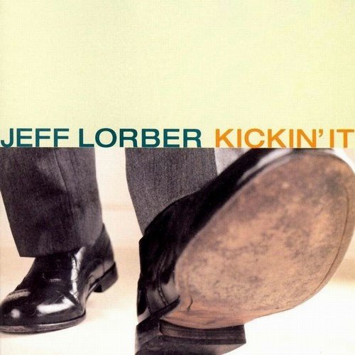 Jeff Lorber - Kickin' It (2001)24/48 Hi-Res