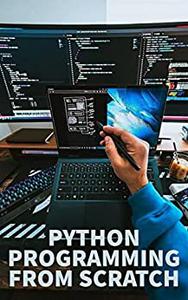 Python Programming From Scratch by Stella Anderson