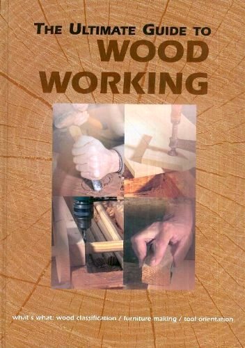 The Ultimate Guide to Woodworking PDF