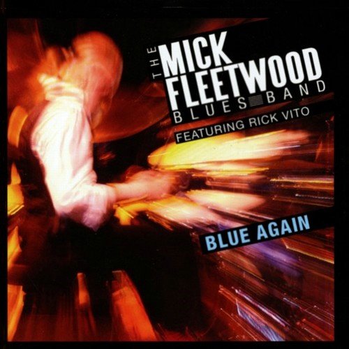 The Mick Fleetwood Blues Band - Blue Again (Live) (2009)24/48 Hi-Res