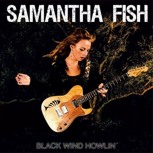 Samantha Fish - Black Wind Howlin' (2013)24/48 Hi-Res