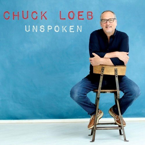 Chuck Loeb - Unspoken (2016)24/48 Hi-Res